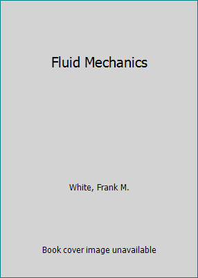 Fluid Mechanics 0079116957 Book Cover