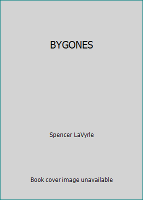 BYGONES B0057Y0A36 Book Cover