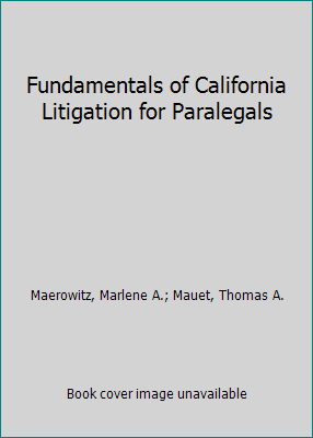 Fundamentals of California Litigation for Paral... 0735524785 Book Cover