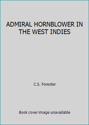 ADMIRAL HORNBLOWER IN THE WEST INDIES B07BZ415TZ Book Cover