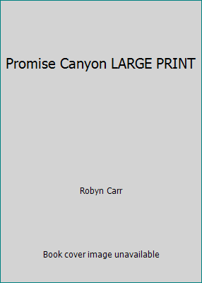 Promise Canyon LARGE PRINT 1611290899 Book Cover