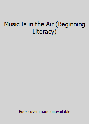 Music Is in the Air (Beginning Literacy) 0590675893 Book Cover