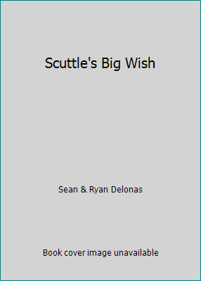 Scuttle's Big Wish 0545004454 Book Cover