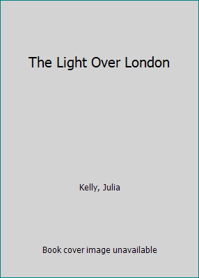 The Light Over London [Large Print] 1432869191 Book Cover