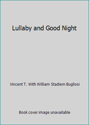 Lullaby and Good Night B0027NY2LQ Book Cover