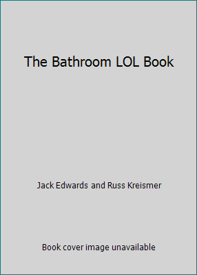 The Bathroom LOL Book 1603871152 Book Cover