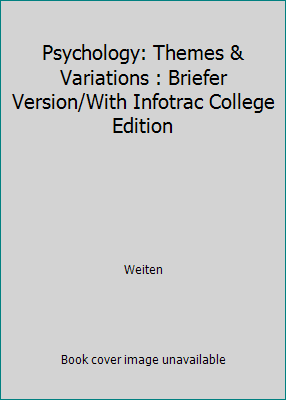 Psychology: Themes & Variations : Briefer Versi... 0534363709 Book Cover