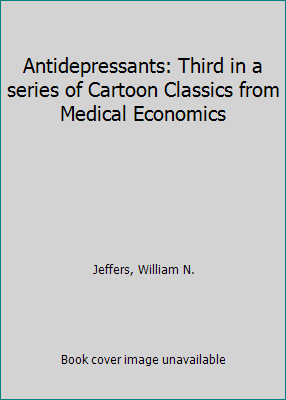 Antidepressants: Third in a series of Cartoon C... B000GYMVNY Book Cover