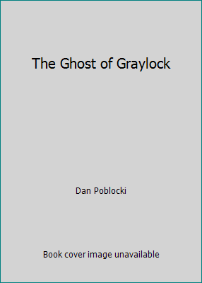 The Ghost of Graylock 0545477735 Book Cover