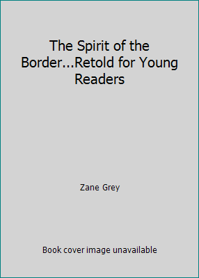 The Spirit of the Border...Retold for Young Rea... B004E77800 Book Cover