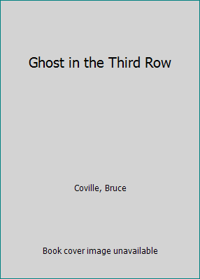 Ghost in the Third Row 0812455754 Book Cover