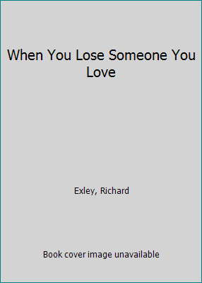 When You Lose Someone You Love 1562920065 Book Cover