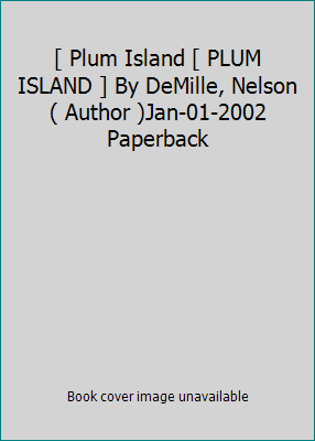 [ Plum Island [ PLUM ISLAND ] By DeMille, Nelso... B005C8QDMY Book Cover