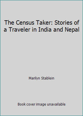 The Census Taker: Stories of a Traveler in Indi... 0880890096 Book Cover