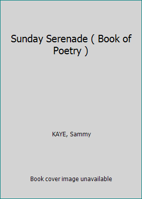 Sunday Serenade ( Book of Poetry ) B002A46XBE Book Cover