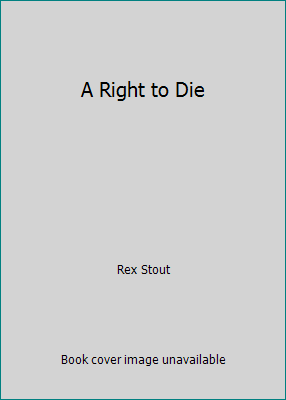A Right to Die B000XYHKA6 Book Cover