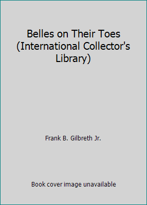 Belles on Their Toes (International Collector's... B000S5WOBA Book Cover