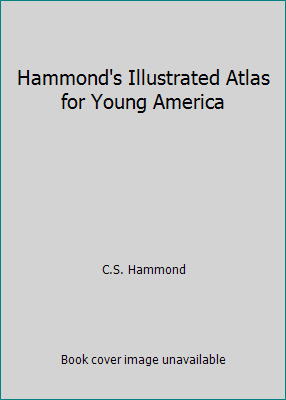 Hammond's Illustrated Atlas for Young America B0012VN9XQ Book Cover