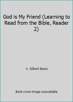 God is My Friend (Learning to Read from the Bib... 0310207916 Book Cover