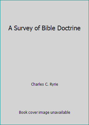 A Survey of Bible Doctrine B00183WX4E Book Cover