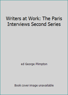 Writers at Work: The Paris Interviews Second Se... [Unknown] B004GW1S7C Book Cover