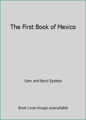 The First Book of Mexico B003X08ECA Book Cover