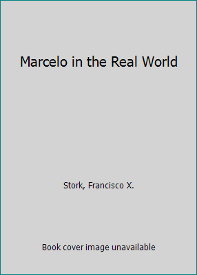 Marcelo in the Real World 1613831374 Book Cover