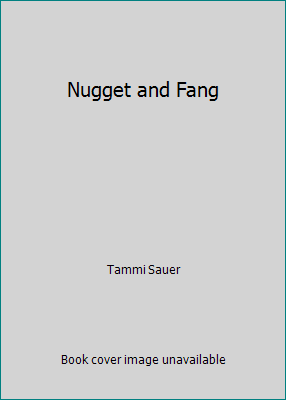 Nugget and Fang 0545802202 Book Cover