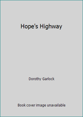Hope's Highway [Large Print] 0739441108 Book Cover
