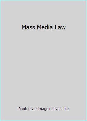Mass Media Law 0072492171 Book Cover