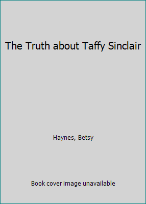 The Truth about Taffy Sinclair 0553156071 Book Cover