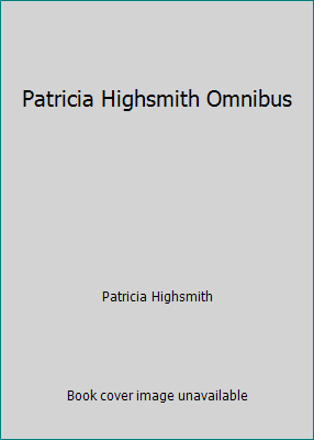 Patricia Highsmith Omnibus 1851527028 Book Cover
