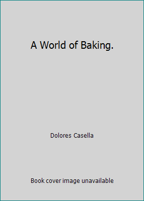 A World of Baking. B000I35QDA Book Cover