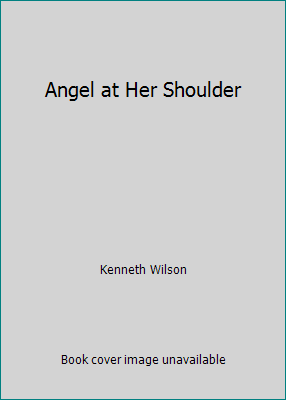 Angel at Her Shoulder B004JHA9TM Book Cover