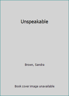 Unspeakable [Large Print] 078621516X Book Cover