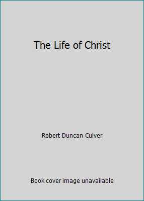 The Life of Christ 1579105645 Book Cover