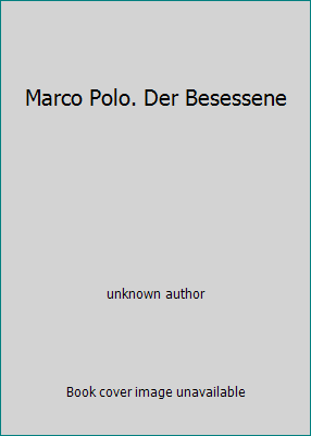 Marco Polo. Der Besessene [German] 3596501334 Book Cover
