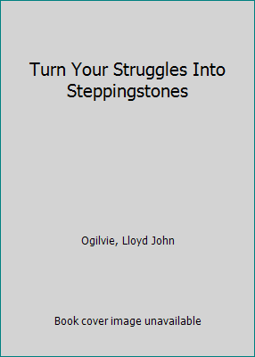 Turn Your Struggles Into Steppingstones 084993530X Book Cover