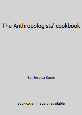 The Anthropologists' cookbook 0876639716 Book Cover