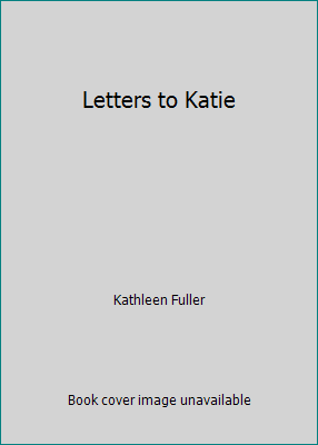 Letters to Katie 1624905188 Book Cover