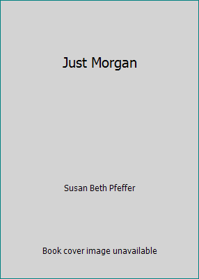 Just Morgan 0671295136 Book Cover