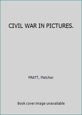 CIVIL WAR IN PICTURES. [Unknown] B001TRPJDQ Book Cover