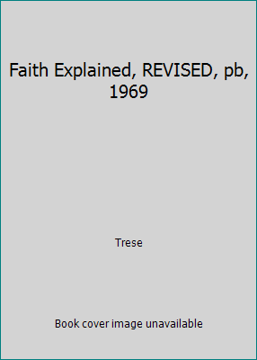 Faith Explained, REVISED, pb, 1969 081900359X Book Cover
