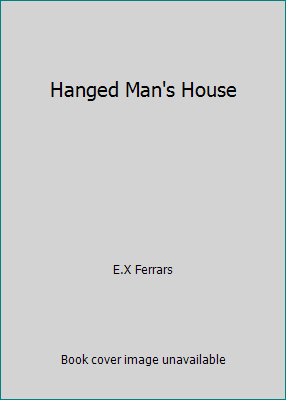 Hanged Man's House B00HM11PUO Book Cover