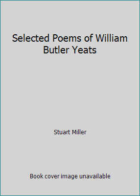 Selected Poems of William Butler Yeats 076071911X Book Cover