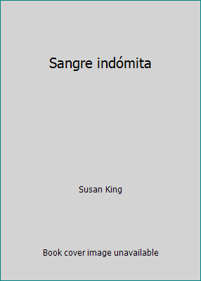 Sangre indómita [Spanish] 8479533943 Book Cover