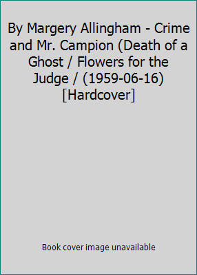 By Margery Allingham - Crime and Mr. Campion (D... B014BGVITA Book Cover