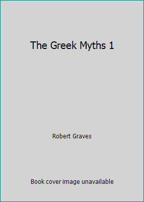 The Greek Myths 1 B00NZ68MNI Book Cover