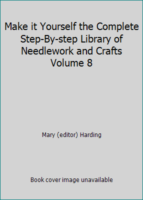 Make it Yourself the Complete Step-By-step Libr... B000NPONSC Book Cover