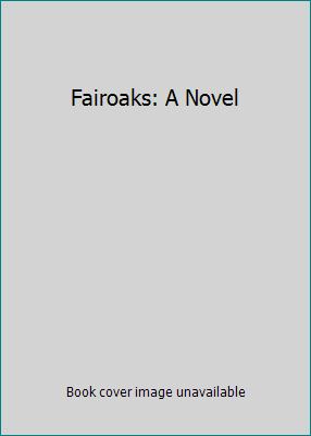 Fairoaks: A Novel B0018LA0SM Book Cover